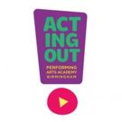 BWW Interview: ACTING OUT ACADEMY Develops Talent