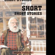 Frank Tousley Pens 'Long Short Stories And Short Short Stories'