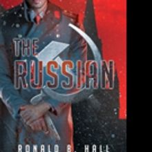Ronald B. Hall Announces THE RUSSIAN