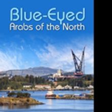 BLUE-EYED ARABS OF THE NORTH is Released