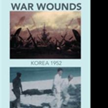 Author Zakary Scott Releases WAR WOUNDS: KOREA 1952