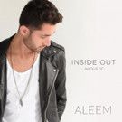 Pop Artist Aleem Releases 'Inside Out' Acoustic Video