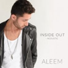 Pop Artist Aleem Releases 'Inside Out' Acoustic Video