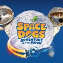 Official Trailer - SPACE DOGS: ADVENTURE TO THE MOON