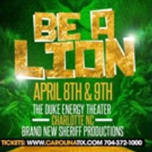 BWW Review: BE A LION By Rory D. Sheriff