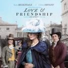 Original Movie LOVE & FRIENDSHIP to Premiere on Amazon Prime Video 10/20