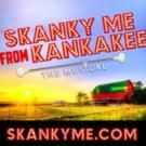 SKANKY ME FROM KANKAKEE to Premiere at Hollywood Fringe 2015