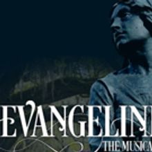 BWW Preview: EVANGELINE at Theatre Baton Rouge