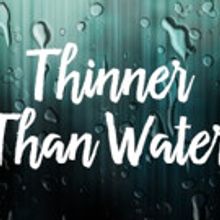 UM School of Theatre & Dance Presents THINNER THAN WATER