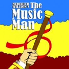 The Bennett Agency and The Old Opera House Theatre Company Present The Music Man