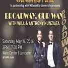 Millersville University & Lancaster Symphony Orchestra Present BROADWAY, OUR WAY…
