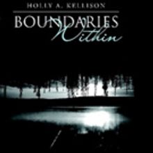 Holly A. Kellison Releases First Book in 'Boundaries Within' Series