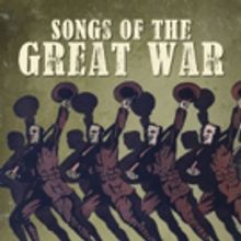 Musical Theater Heritage to Stage Original Show SONGS OF THE GREAT WAR