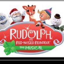 RUDOLPH THE RED-NOSED REINDEER Tour Coming to Mesa Arts Center, 11/29
