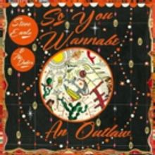 Steve Earle To Release New Album 'So You Wannabe An Outlaw' Today