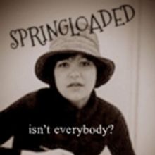 SPRINGLOADED: a Show 25 Years in the Making Comes to Fringe