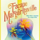 Jimmy Buffett Musical ESCAPE TO MARGARITAVILLE to Sail to Chicago Before Broadway