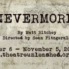 Theatre Unleashed to Bring Edgar Allen Poe to the Stage in NEVERMORE