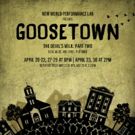 New World Performance Lab Presents GOOSETOWN