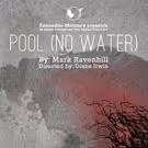 Ensemble Mercury to Present POOL (NO WATER) at Dougherty Arts Center