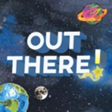 Bluelaces Theater Company Presents Autism-Friendly OUT THERE!