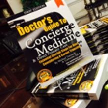 Concierge Medicine Today Releases THE DOCTOR'S GUIDE TO CONCIERGE MEDICINE