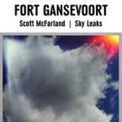 Fort Gansevoort Presents Scott McFarland's SKY LEAKS, 2/11-3/11