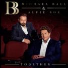 Michael Ball and Alfie Boe Will Bring TOGETHER to New York City Center