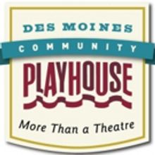 Des Moines Playhouse Announces Act Two of Capital Campaign