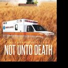 Robin D. Holstein Pens NOT UNTO DEATH