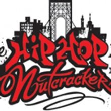 THE HIP HOP NUTCRACKER to Open Holiday Season at United Palace