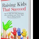 Dr. Lynn Wicker Shares RAISING KIDS THAT SUCCEED