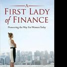 Virginia Lee McKemie-Belt Releases A FIRST LADY OF FINANCE