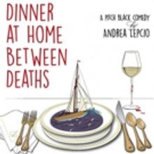 Black Comedy DINNER AT HOME BETWEEN DEATHS to Play Odyssey Theatre This Spring