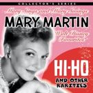 Mary Martin's 1958 Studio Album 'HI-HO...WALT DISNEY FAVORITES' Gets Remastered