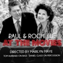 PAUL AND ROCHELLE AT THE MOVIES Premieres at The Metropolitan Room