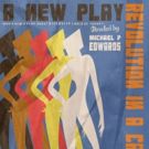 MPE Productions Continues Social Exploration in World Premiere of REVOLUTION IN A…