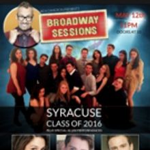 BROADWAY SESSIONS to Welcome Syracuse University Alums, 5/12