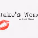 Spartan Theatre Company Presents JAKE'S WOMEN