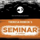 Exit Left Productions Presents Central Ohio Premiere Of SEMINAR