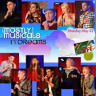 (mostly)musicals Returns to the E Spot Lounge with their 23rd Edition of IN DREAMS