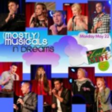 (mostly)musicals Returns to the E Spot Lounge with their 23rd Edition of IN DREAMS