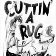 Citizens Theatre Presents CUTTIN' A RUG