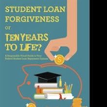 'Student Loan Forgiveness or Ten Years to Life?' is Released