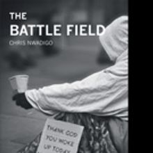 Chris Nwadigo Releases THE BATTLE FIELD