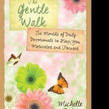 Michelle Palu Releases 'The Gentle Walk: Six Months of Daily Devotionals To Keep You 