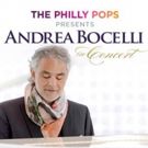 The Philly POPS & Andrea Bocelli to Perform Together at Wells Fargo Center, 12/12