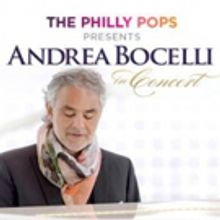 The Philly POPS & Andrea Bocelli to Perform Together at Wells Fargo Center, 12/12
