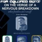 FOR COLORED BOYZ Set for Staged Reading in Houston