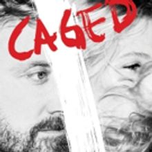 World Premiere Drama CAGED to Open Next Month at Theatre Banshee